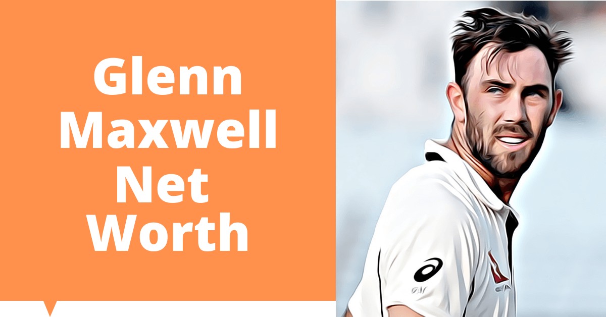 Glenn Maxwell Net Worth