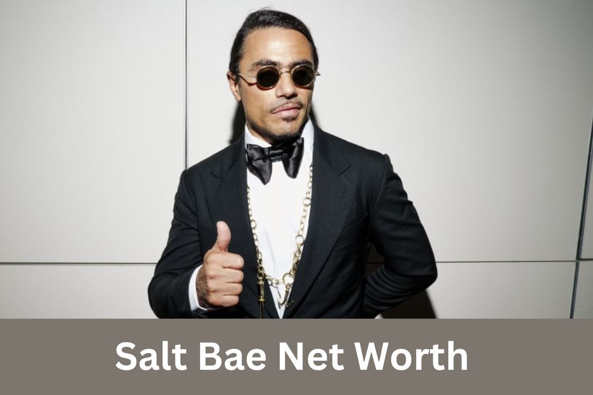 Salt Bae Net Worth