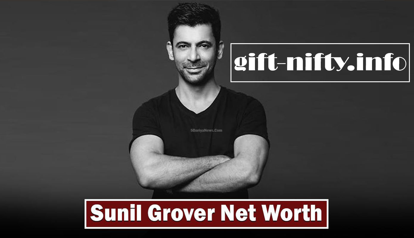 Sunil Grover Net Worth